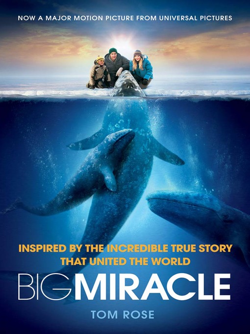 Title details for Big Miracle by Tom Rose - Wait list